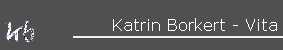 Katrin Borkert - Vita